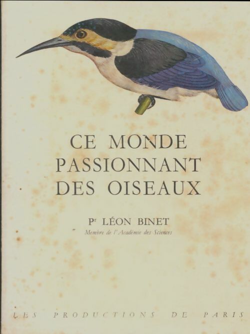 Livrenpoche : Ce monde passionnant des oiseaux - Léon Binet - Livre