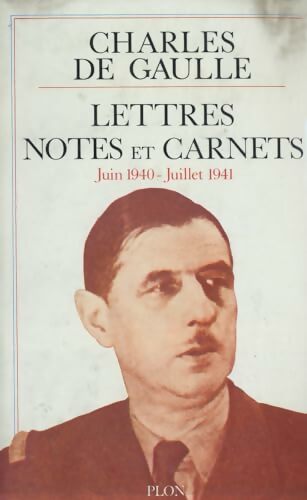 Livrenpoche : Lettres, notes et carnets 1940-1941 - Général Charles De Gaulle - Livre