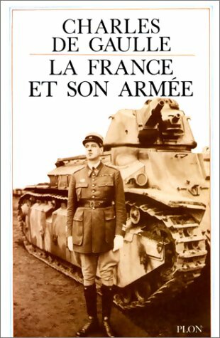 Livrenpoche : La France et son armée - Général Charles De Gaulle - Livre