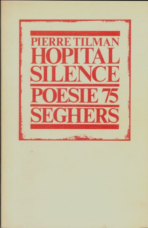 Livrenpoche : Hôpital silence - Pierre Tilman - Livre
