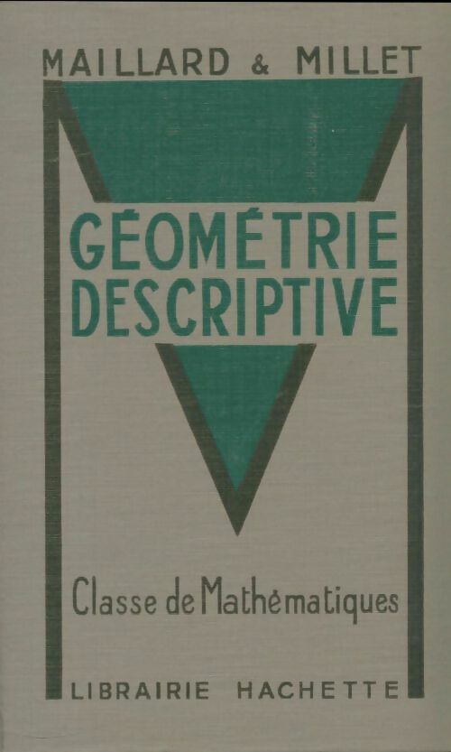 Livrenpoche : Géométrie descriptive - Roland Maillard - Livre