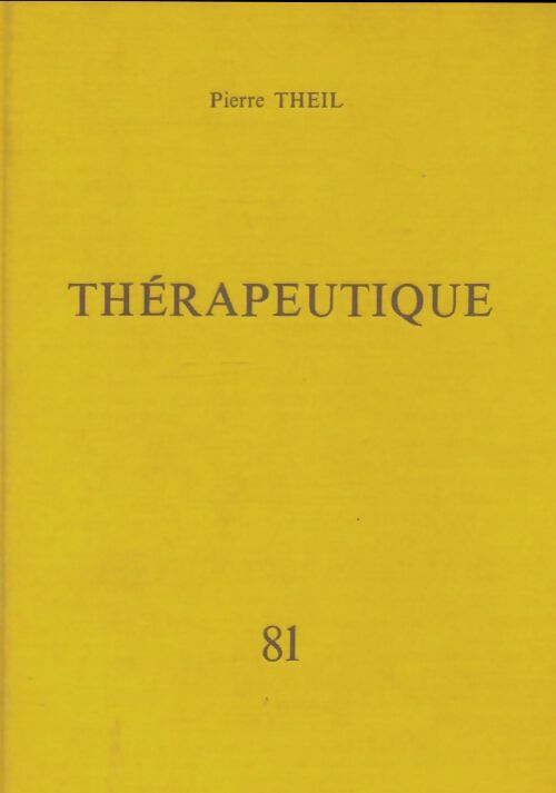 Livrenpoche : Précis de thérapeutique quotidienne du médecin praticien - Pierre Theil - Livre