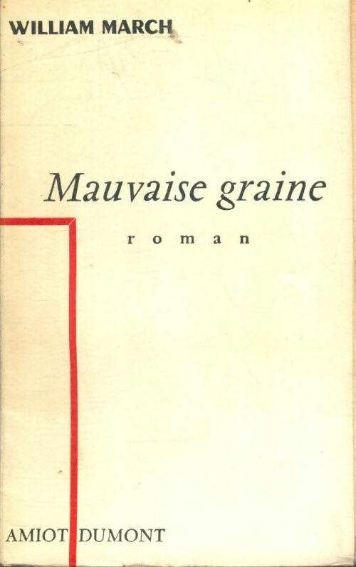 Livrenpoche : Mauvaise graine - William March - Livre