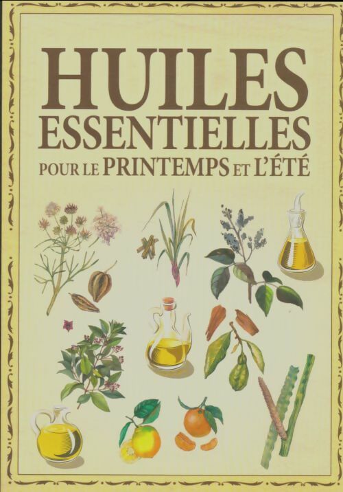 Livrenpoche : Huiles essentielles pour le printemps et l'été - Collectif - Livre