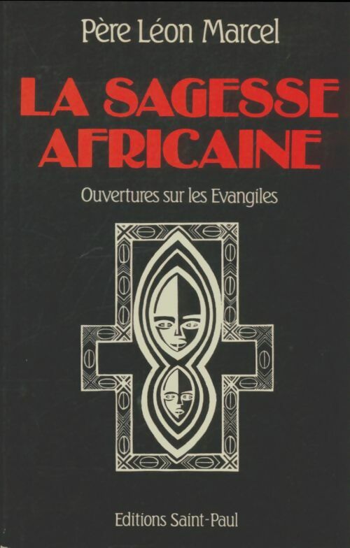 Livrenpoche : La sagesse africaine - Léon Marcel - Livre