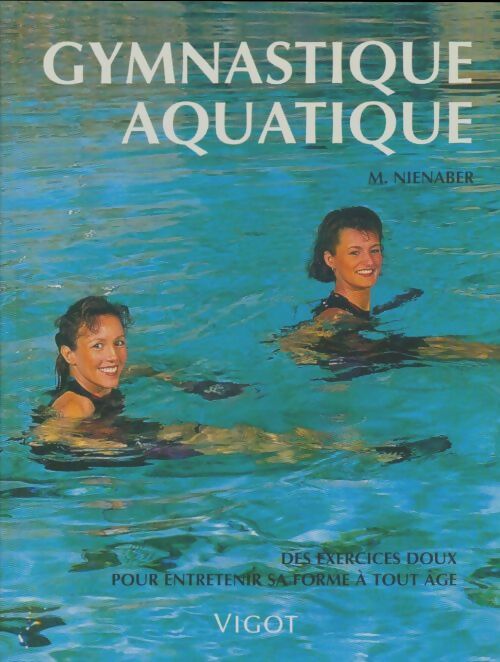 Livrenpoche : Gymnastique aquatique - M Nienaber - Livre