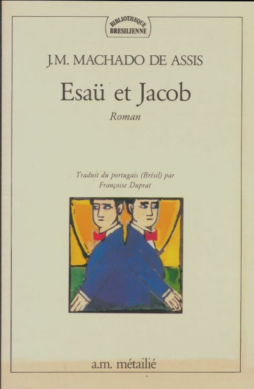 Livrenpoche : Esaü et Jacob - Joaquim Machado de Assis - Livre