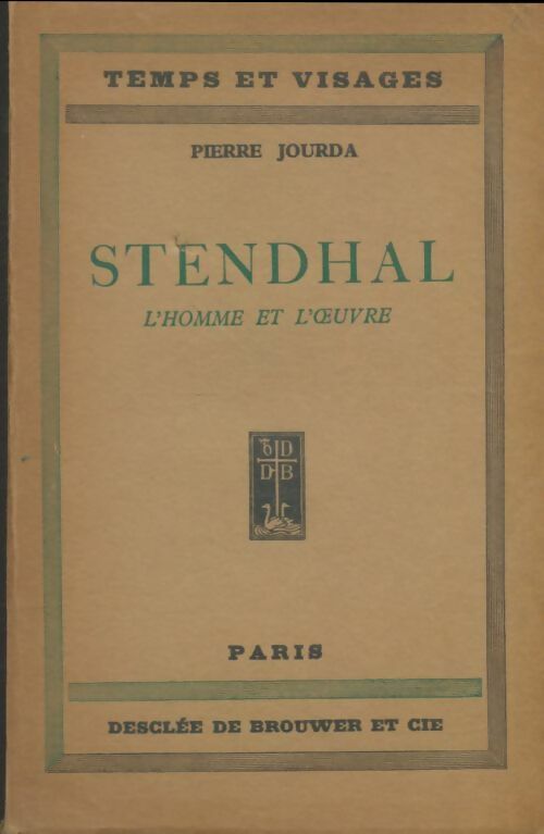 Livrenpoche : Stendhal l'homme et l'oeuvre - Pierre Jourda - Livre