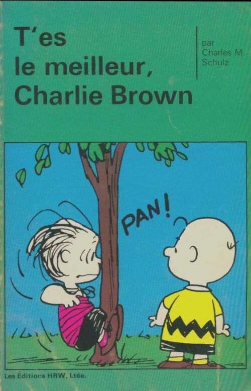 Livrenpoche : T'es le meilleur Charlie Brown - Charles Monroe Schulz - Livre