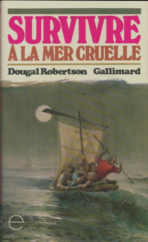 Livrenpoche : Survivre à la mer cruelle - Dougal Robertson - Livre