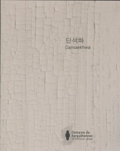 Livrenpoche : Dansaekhwa - Collectif - Livre