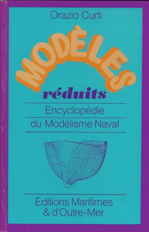 Livrenpoche : Modèles réduits : Modélisme naval - Orazio Curti - Livre