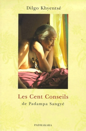 Livrenpoche : Les cent conseils de Padampa Sangyé - Dilgo Khyentsé - Livre