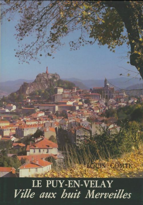 Livrenpoche : Le Puy-en-Velay - Louis Comte - Livre