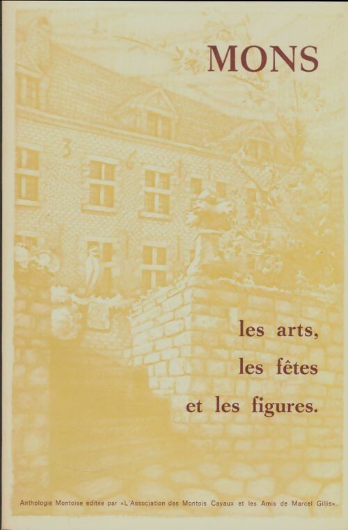 Livrenpoche : Mons : Les arts, les fêtes et les figures - Collectif - Livre