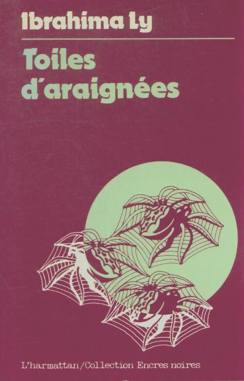 Livrenpoche : Toiles d'araignées - Ibrahima Ly - Livre