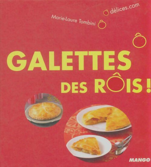 Livrenpoche : Galettes des rois - Marie-Laure Tombini - Livre