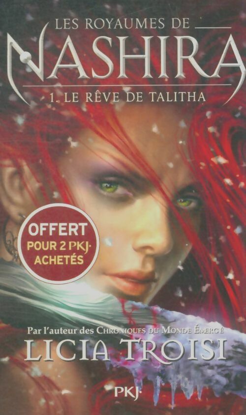 Livrenpoche : Les royaumes de Nashira Tome I : Le rêve de Talitha - Licia Troisi - Livre