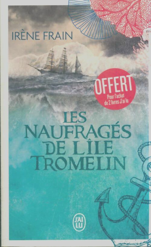 Livrenpoche : Les naufragés de l'île Tromelin - Irène Frain - Livre