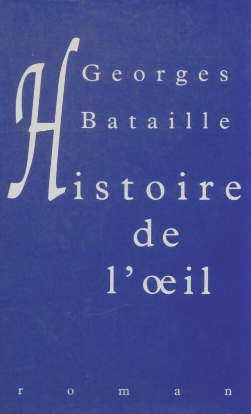 Livrenpoche : Histoire de l'oeil - Georges Bataille - Livre
