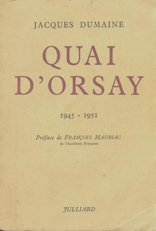Livrenpoche : Quai d'Orsay 1945-1951 - Jacques Dumaine - Livre