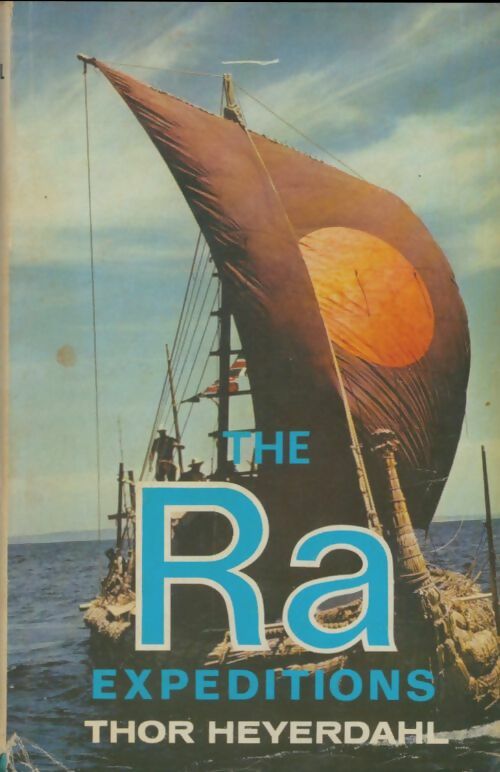 Livrenpoche : The Râ expeditions - Thor Heyerdhal - Livre