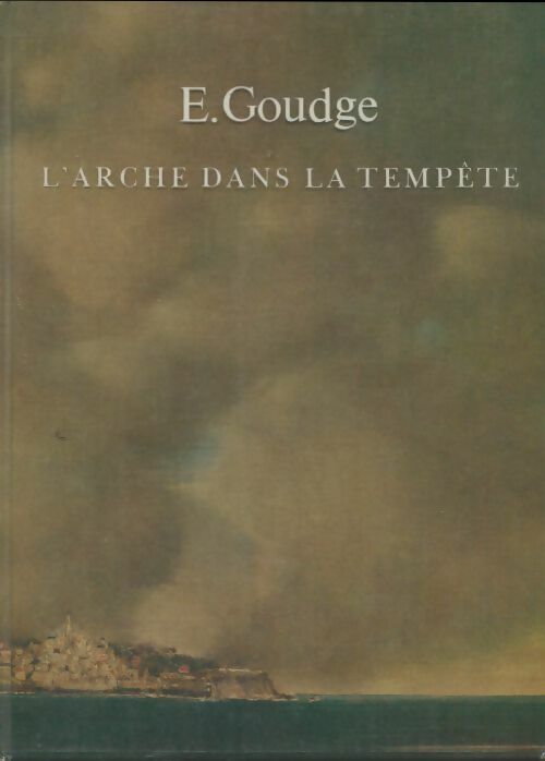 Livrenpoche : L'arche dans la tempête - Elizabeth Goudge - Livre