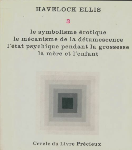 Livrenpoche : Études de psychologie sexuelle Tome III - Havelock Ellis - Livre
