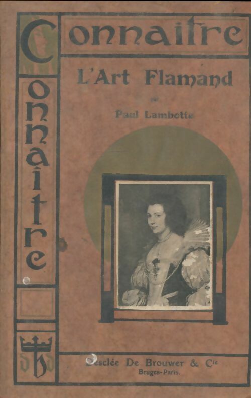 Livrenpoche : L'art flamand - Paul Lambotte - Livre