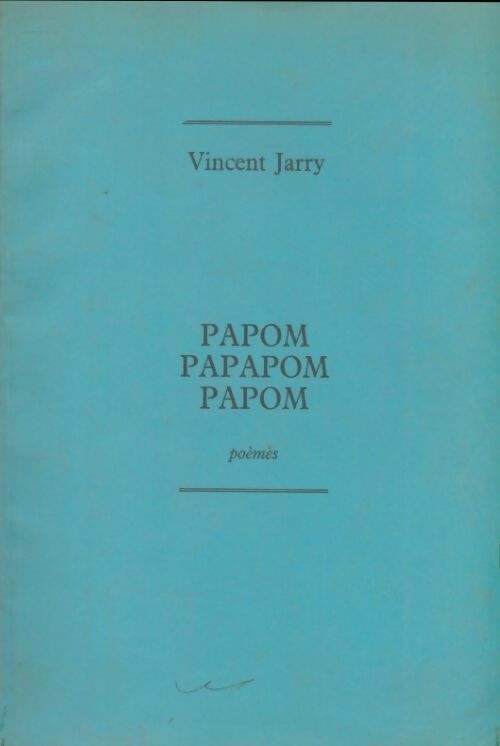 Livrenpoche : Papom papapom papom - Vincent Jarry - Livre