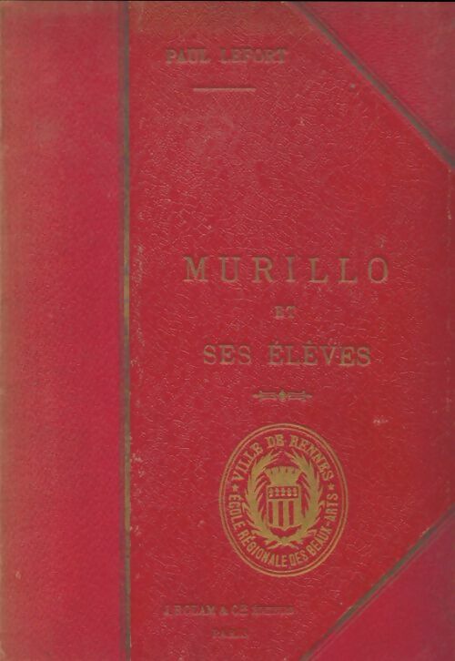 Livrenpoche : Murillo et ses élèves - Paul Lefort - Livre
