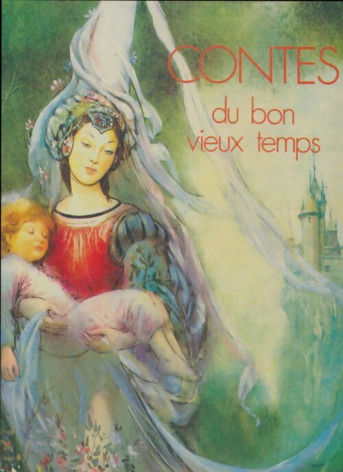 Livrenpoche : Contes du bon vieux temps - Collectif - Livre