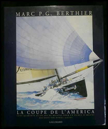 Livrenpoche : La coupe de l'America - Marc P.G. Berthier - Livre