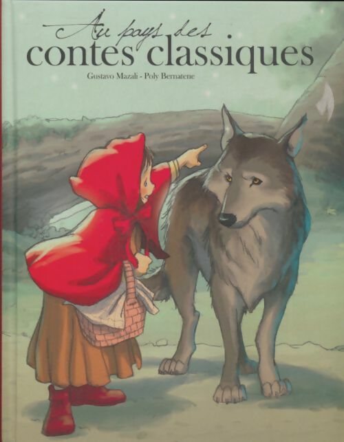 Livrenpoche : Au pays des contes classiques - Gustavo Mazali - Livre