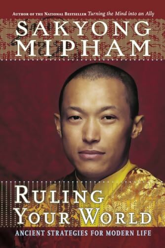 Livrenpoche : Ruling your world - Sakyong Mipham - Livre