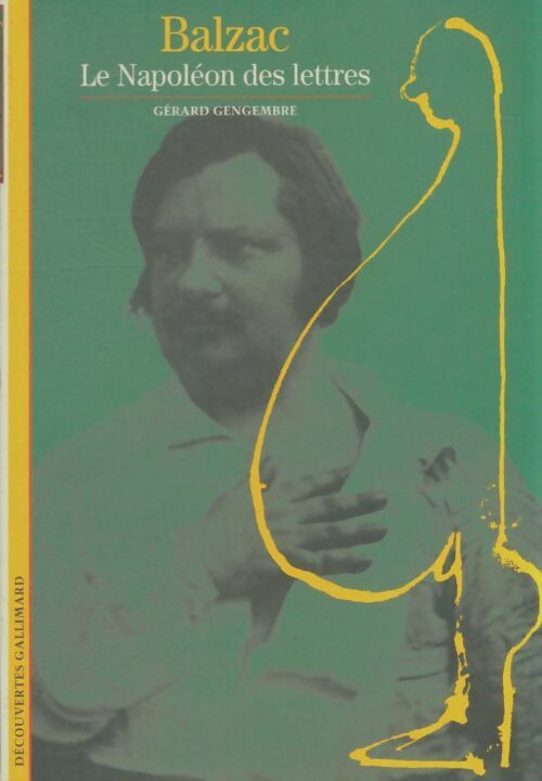 Livrenpoche : Balzac, le Napoléon des lettres - Gérard Gengembre - Livre