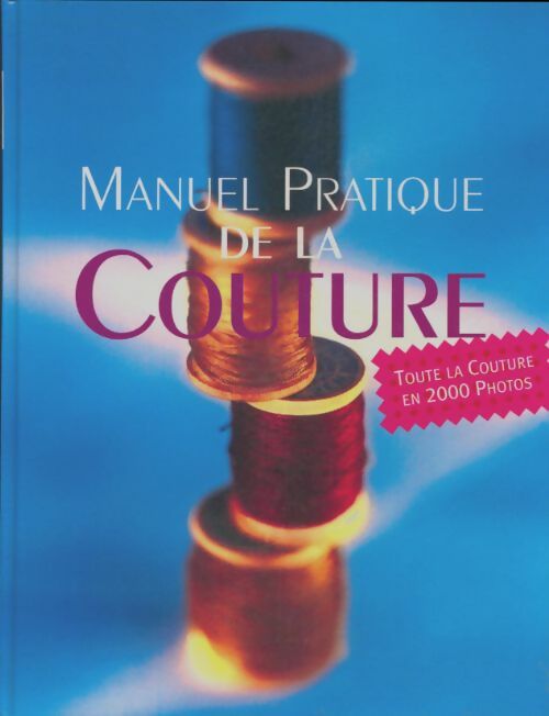 Livrenpoche : Manuel de la couture - Collectif - Livre