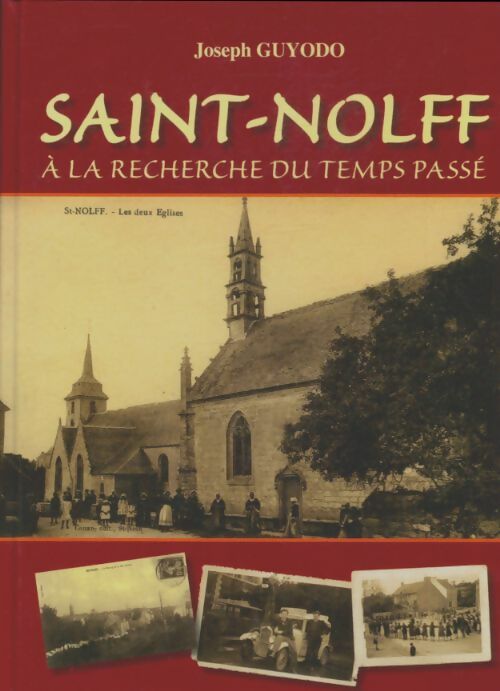 Livrenpoche : Saint-Nolff à la recherche de son passé - Joseph Guyodo - Livre