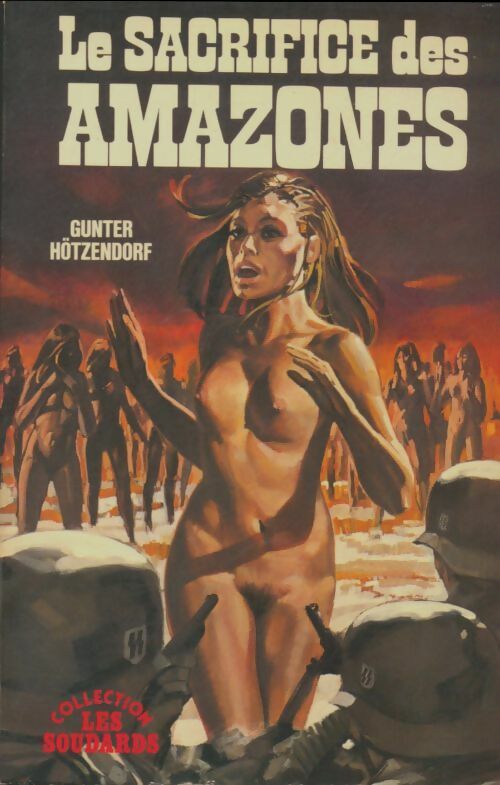 Livrenpoche : Les sacrifice des amazones - Gunter Hotzendorf - Livre