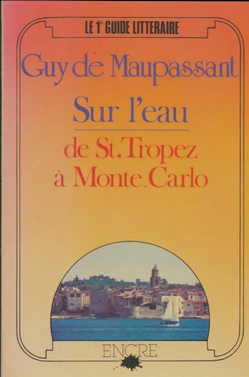 Livrenpoche : Sur l'eau de Saint-Tropez à Monte-Carlo - Guy De Maupassant - Livre