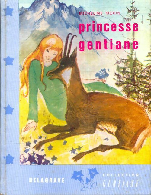 Livrenpoche : Princesse Gentiane  - Micheline Morin - Livre