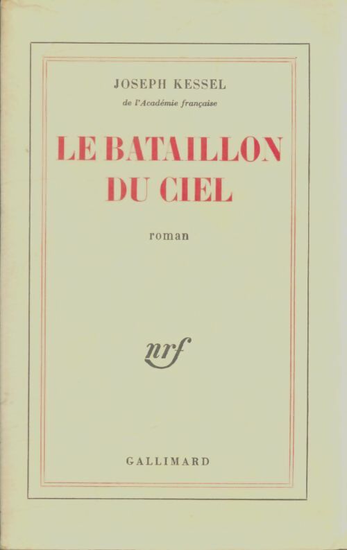 Livrenpoche : Le bataillon du ciel - Joseph Kessel - Livre