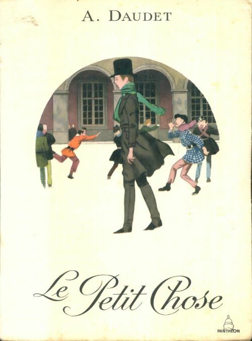 Livrenpoche : Le petit chose - Alphonse Daudet - Livre