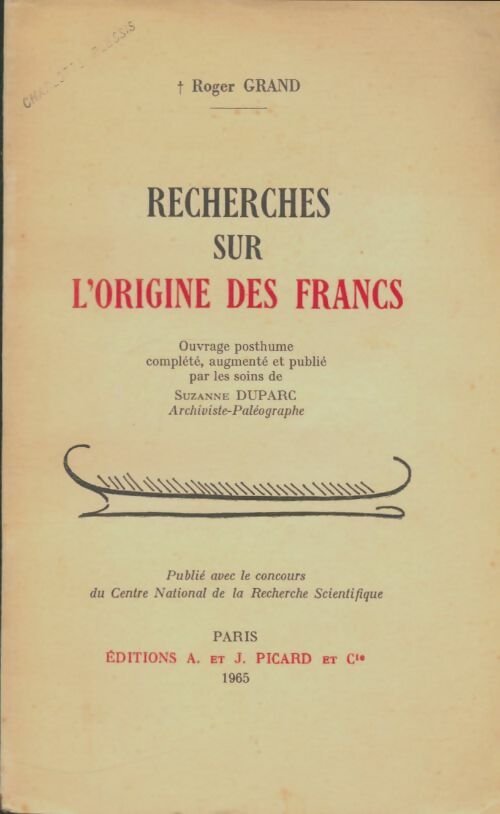 Livrenpoche : Recherches sur l'origine des francs - Roger Grand - Livre