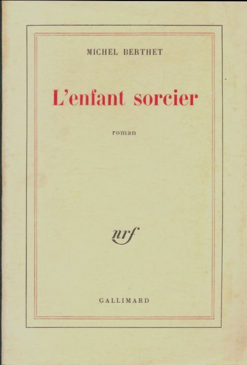 Livrenpoche : L'enfant sorcier - Michel Berthet - Livre