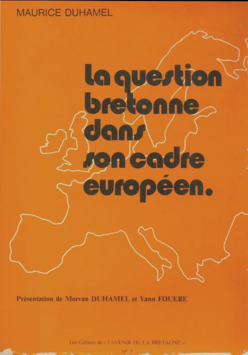 Livrenpoche : La question bretonne dans son cadre européen - Maurice Duhamel - Livre