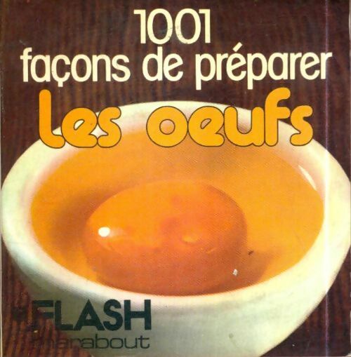 Livrenpoche : 1001 façons de préparer les oeufs - Elisabeth Lange - Livre