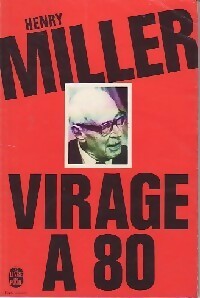 Livrenpoche : Virage à 80 - Henry Miller - Livre