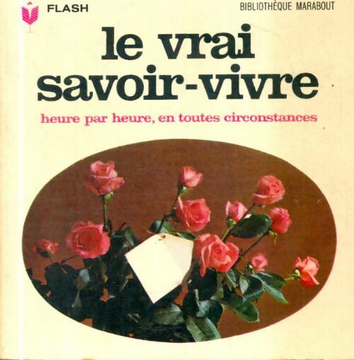 Livrenpoche : Le vrai savoir-vivre - Collectif - Livre