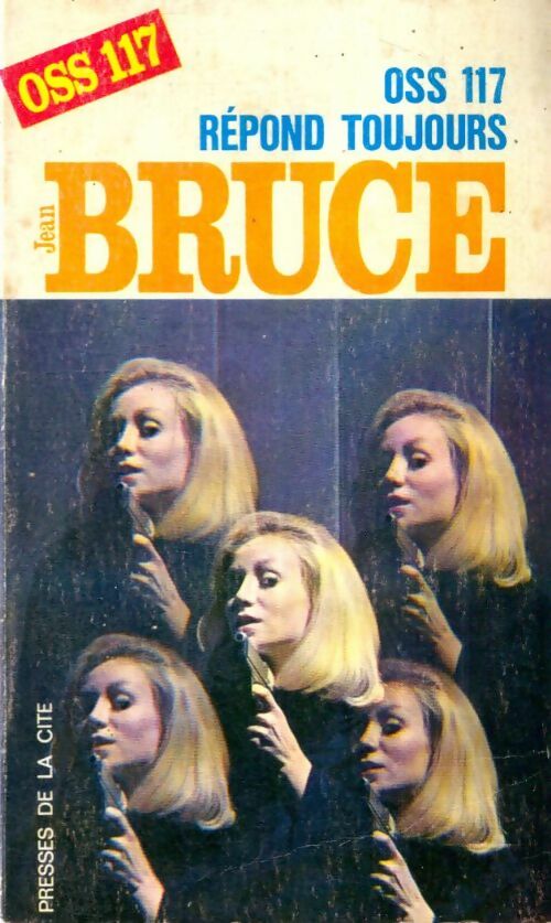 Livrenpoche : OSS 117 répond toujours - Jean Bruce - Livre